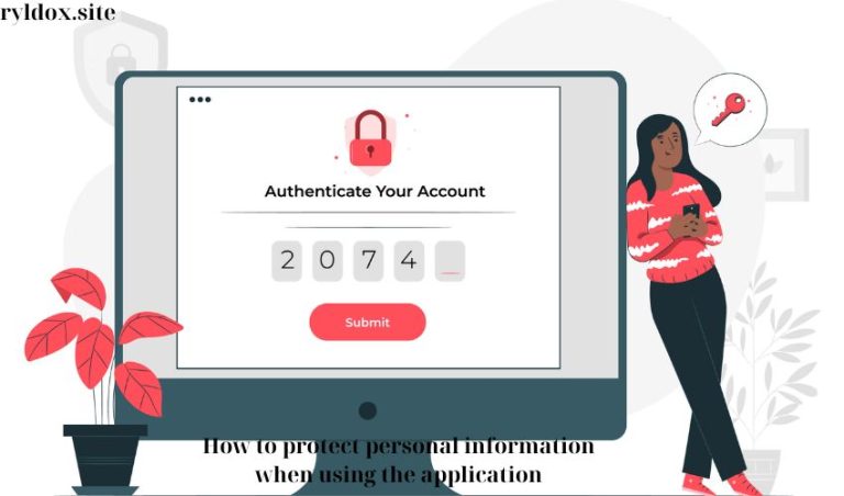 How to protect personal information when using the application
