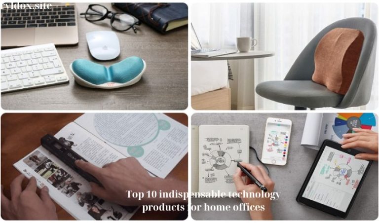 Top 10 indispensable technology products for home offices