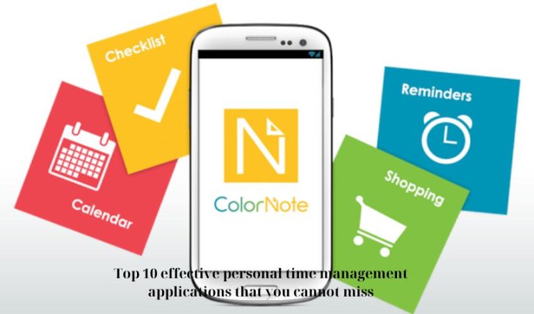 Top 10 effective personal time management applications that you cannot miss